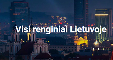 Naujausi renginiai visoje Lietuvoje, jos sostinėje Vilniuje