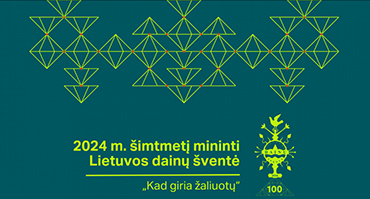 Birželio 29–liepos 6 dienomis Lietuvoje vyko šimtmetį pažyminti Lietuvos Dainų šventė