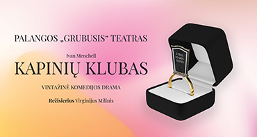 Lapkričio 10 d. Palangos kurhauzo teatro salėje – I. Menchell spektaklis „Kapinių klubas“  