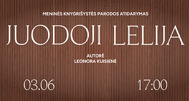 Kovo 6–gegužės 9 dienomis Tauragės krašto muziejuje „Santaka“ – Leonoros Kuisienės meninės knygrišystės paroda „Juodoji lelija“