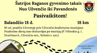 Užvenčio kraštotyros muziejus kviečia balandžio 18 d. į žygį rašytojos, pedagogės Marijos Pečkauskaitės-Šatrijos Raganos takais (nuo Užvenčio iki Pavandenės)