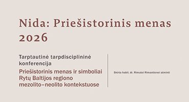 Rugsėjo 7–10 d. Nidoje vyko tarptautinė tarpdisciplininė konferencija „Priešistorinis menas ir simboliai Rytų Baltijos regiono mezolito–neolito kontekstuose“, skirta archeologei Rimutei Rimantienei (1920–2023) atminti